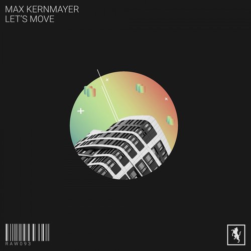 Max Kernmayer - Let's Move [RAW093]